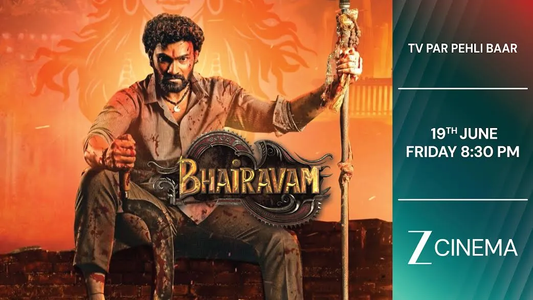 ज़ी सिनेमा पर ‘भैरवम’ का धमाकेदार वर्ल्ड टेलीविज़न प्रीमियर, 19 जून को रात 8:30 बजे देखिए एक्शन और आस्था का संगम