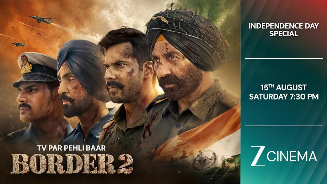 स्वतंत्रता दिवस पर ज़ी सिनेमा पर होगा 'बॉर्डर 2' का वर्ल्ड टेलीविज़न प्रीमियर