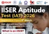 आईएटी 2026 के लिए आवेदन की अंतिम तिथि 13 अप्रैल, इच्छुक अभ्यर्थी जल्द करें रजिस्ट्रेशन