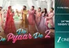 ‘दे दे प्यार दे 2’ का वर्ल्ड टेलीविजन प्रीमियर 24 मई को ज़ी सिनेमा पर