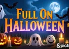 मज़े और डर का अनोखा संगम लेकर आ रहा है फुल ऑन हैलोवीन, सिर्फ एंड पिक्चर्स पर