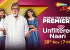 अमिताभ बच्चन और यश सोनी की ‘अनफिल्टर्ड नारी’ टीवी पर पहली बार, सिर्फ शेमारू जोश पर!