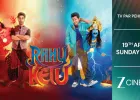 ‘राहु केतु’ का वर्ल्ड टेलीविज़न प्रीमियर देखिए 19 अप्रैल, रात 8 बजे, सिर्फ ज़ी सिनेमा पर