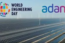 यूनेस्को के वर्ल्ड इंजीनियरिंग डे 2026 के लिए अदाणी ग्रुप बना आधिकारिक पार्टनर