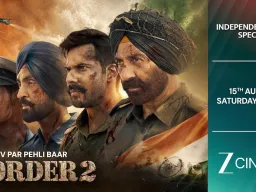 स्वतंत्रता दिवस पर ज़ी सिनेमा पर होगा 'बॉर्डर 2' का वर्ल्ड टेलीविज़न प्रीमियर