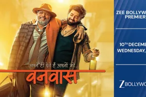 रिश्तों की कसौटी और भावनाओं की गहराई को छूने वाली कहानी, देखिए ‘वनवास’ ज़ी बॉलीवुड पर पहली बार, बुधवार, 10 दिसंबर, रात 9 बजे