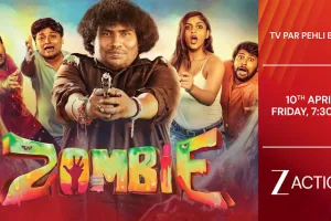 ‘ज़ॉम्बी’ का वर्ल्ड टेलीविजन प्रीमियर 10 अप्रैल को, एक्शन सिनेमा पर हंसी और हॉरर का डबल डोज