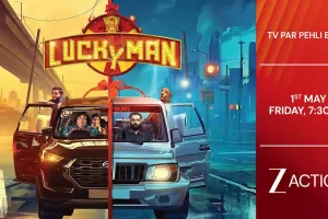 ‘लकी मैन’ का वर्ल्ड टेलीविजन प्रीमियर: 1 मई को ज़ी एक्शन पर देखिए हंसी और इमोशन से भरपूर कहानी