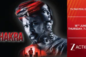 ज़ी एक्शन पर ‘चक्र’ का वर्ल्ड टेलीविजन प्रीमियर, सस्पेंस और रोमांच से भरपूर कहानी आएगी दर्शकों के बीच